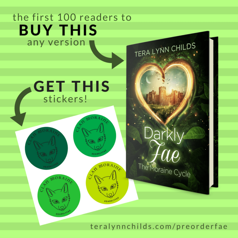 The first 100 readers to by Darkly Fae: The Moraine Cycle by Tera Lynn Childs will receive a set of Clan Moraine Stickers.