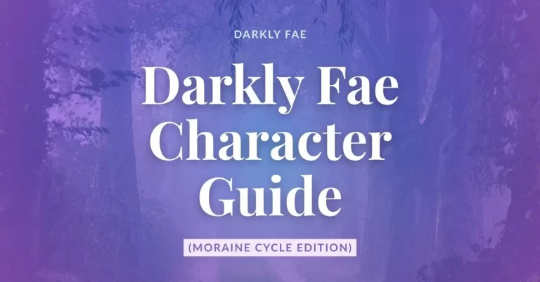 Darkly Fae Character Guide