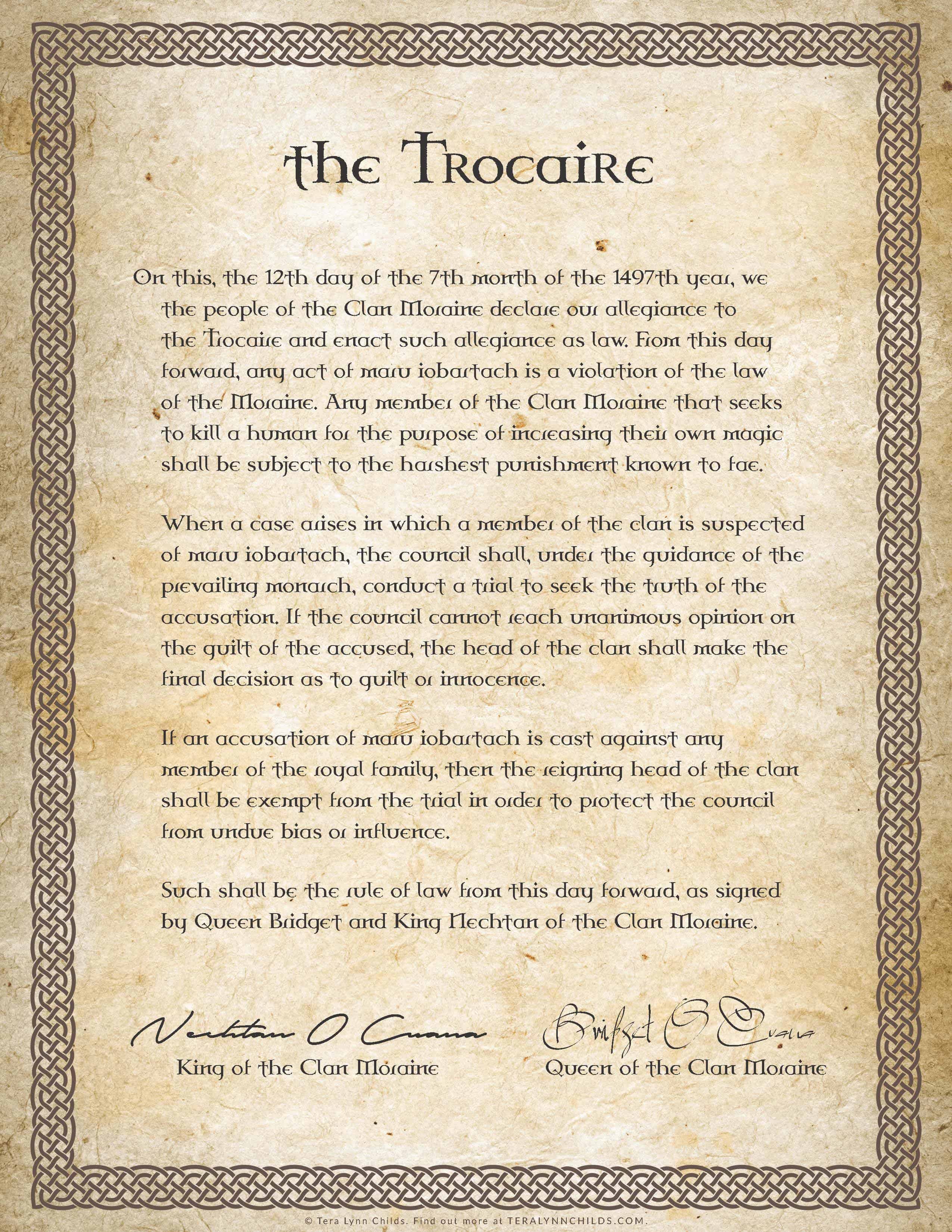 The Trocaire document » The law that forbids the killing of humans for magical gain by the members of the Clan Moraine. 