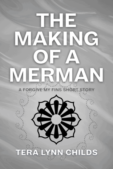Cover of The Making of a Merman, a Forgive My Fins short story.