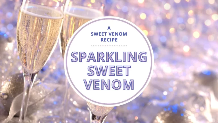 Sparkling Sweet Venom