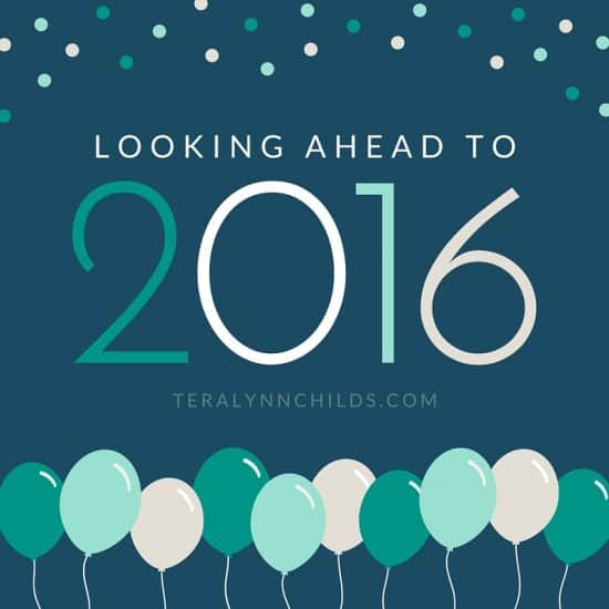 Tera Lynn Childs » Looking Ahead to 2016