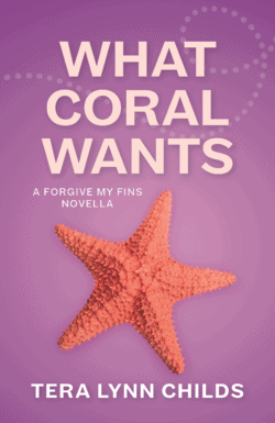 Cover of What Coral Wants, showing an orange starfish against a purple background.