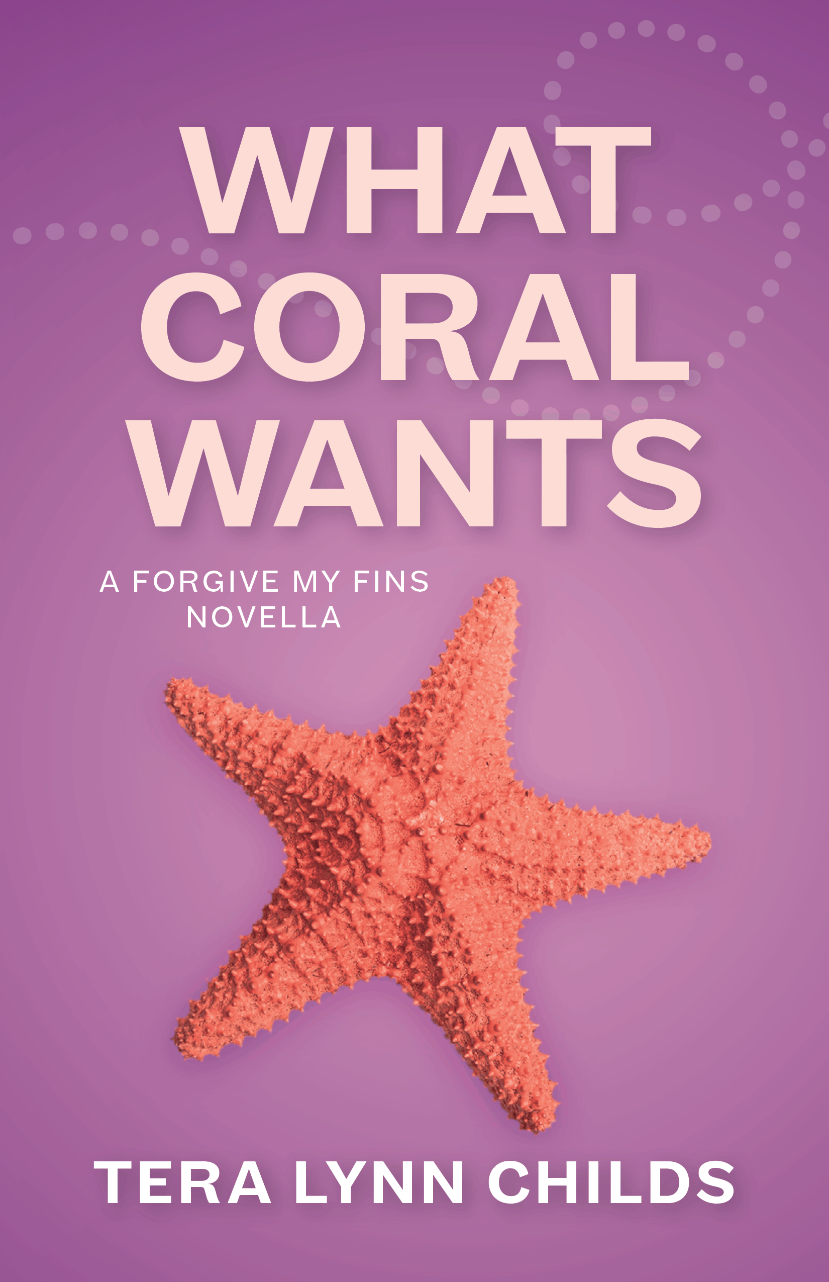 Cover of What Coral Wants, showing an orange starfish against a purple background.