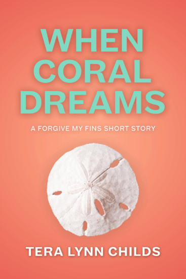 Cover of When Coral Dreams, featuring the title in aqua against an orange background with a sand dollar in the center.
