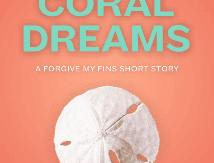 Cover of When Coral Dreams, featuring the title in aqua against an orange background with a sand dollar in the center.