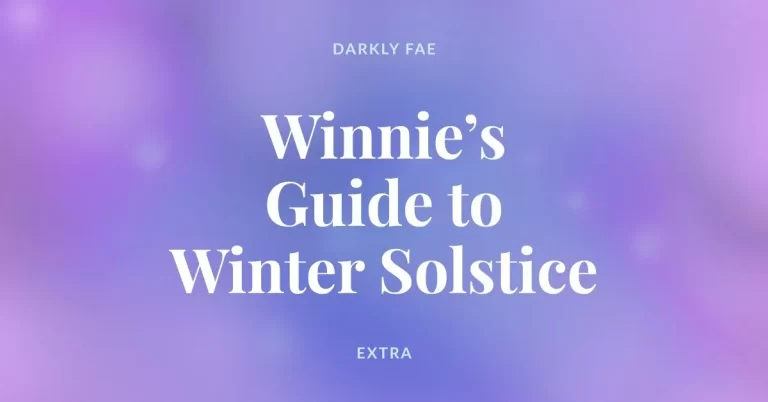 Winnie’s Guide to Winter Solstice