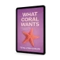 What Coral Wants (Ebook)